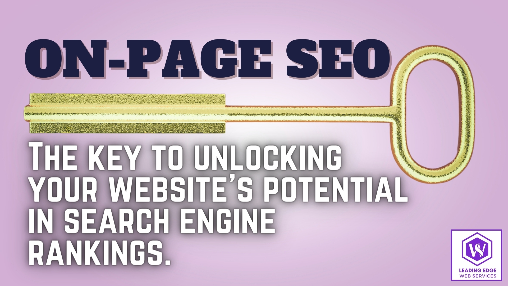 An image shows a large golden key in the centre of the image. Above the key, the text reads "On- Page SEO." Below the key, a caption reads "The key to unlocking your website's potential in search engine rankings."